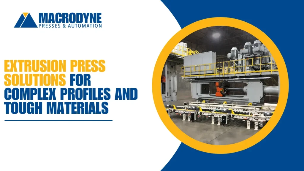 Extrusion Press Solutions