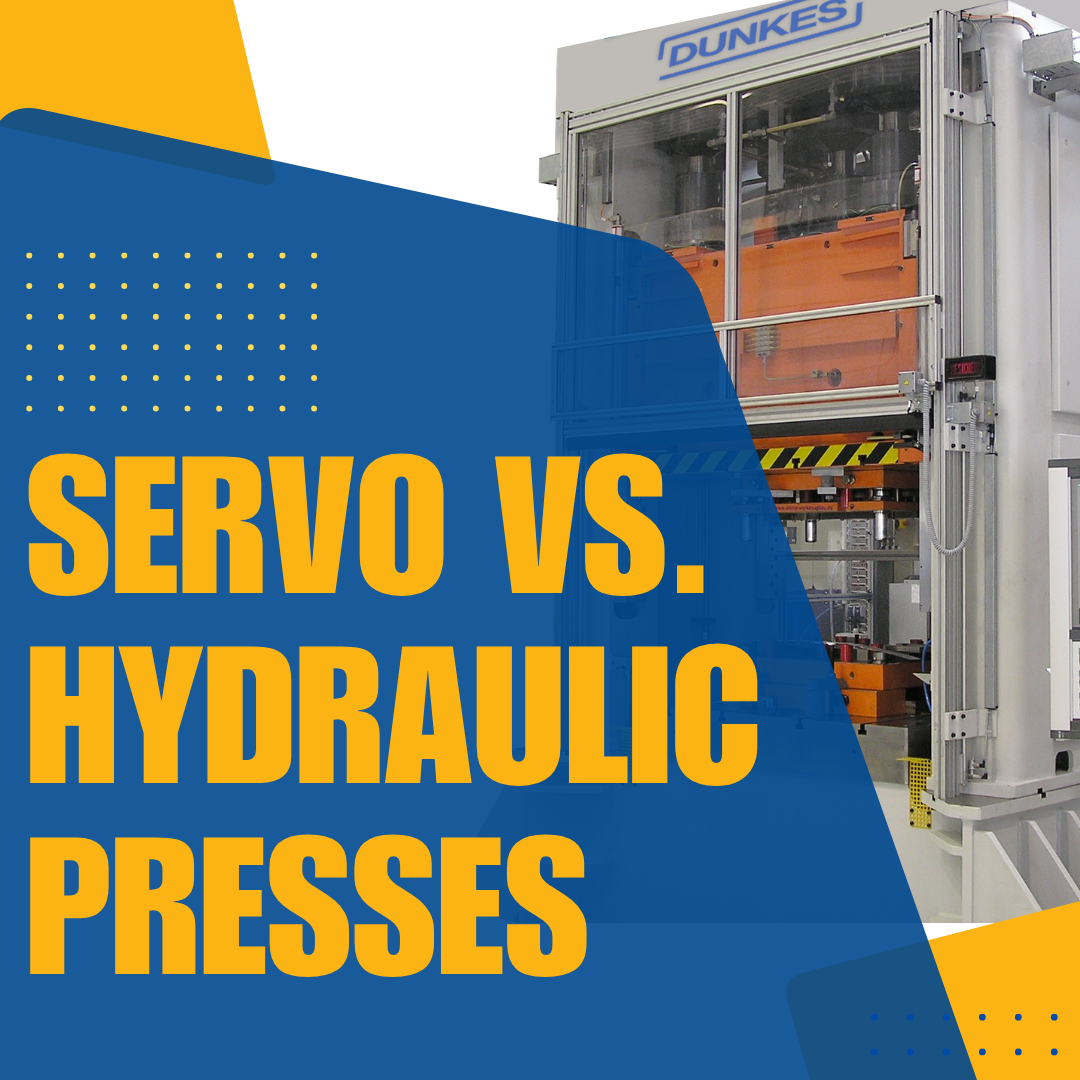 Servo Vs. Hydraulic Presses