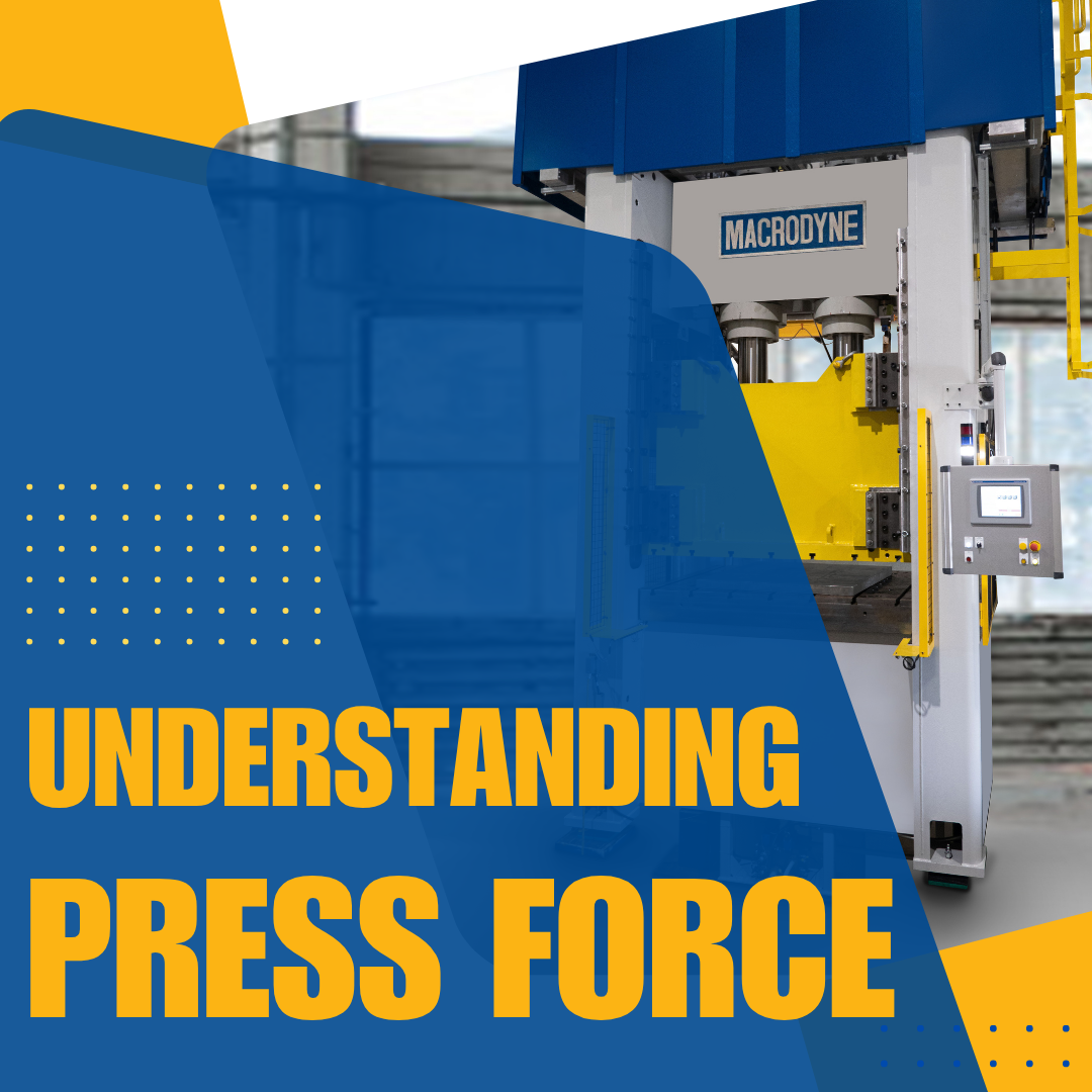 A hydraulic press by Macrodyne Technologies.